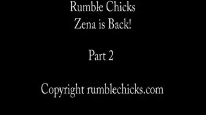 Zena is back! Part 2 High Quality