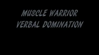 muscle warrior verbal domination