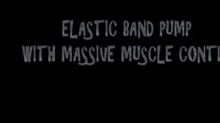 ELASTIC BAND PUMP WITH MASSIVE MUSCLE CONTROL