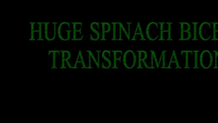 HUGE SPINACH BICEPS TRANSFORMATION