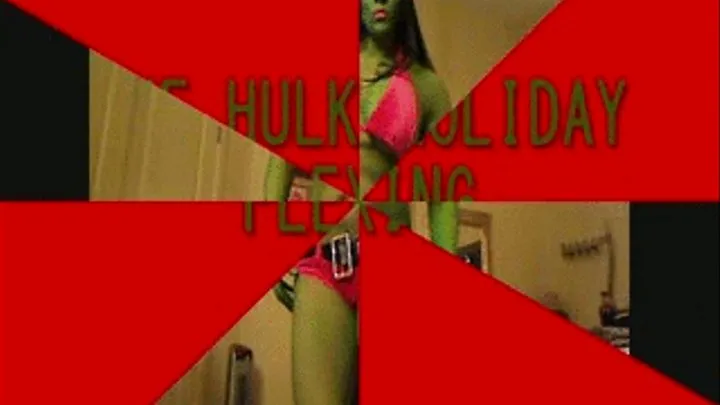 SHE HULK HOLIDAY FLEXING