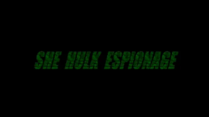 SHE HULK ESPIONAGE