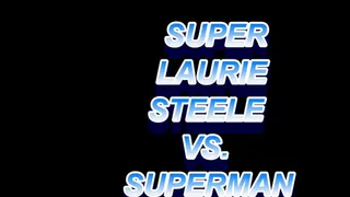 SUPER LAURIE STEELE VS SUPERMAN