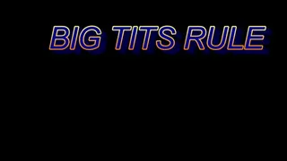 BIG TITS RULE