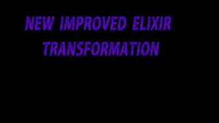 NEW IMPROVED ELIXIR TRANSFORMATION