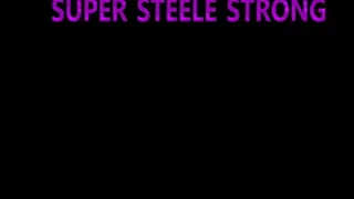 Super Steele Strong