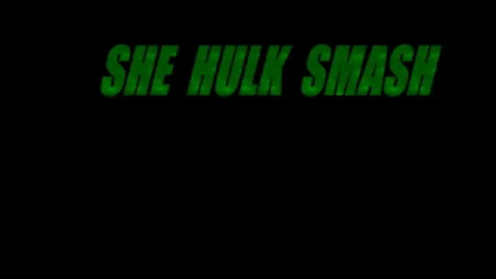 SHE HULK SMASH 2