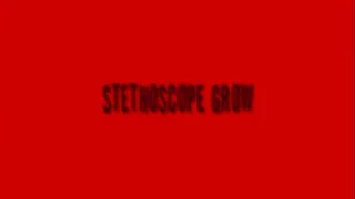 STETHOSCOPE GROW