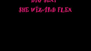 BIG SEXY SHE WIZARD FLEX