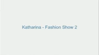 Katharina - Fashion Show 2