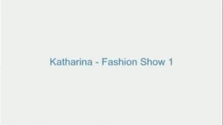 Katharina - Fashion Show 1