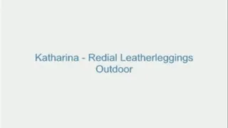 Katharina - Redial Leatherleggings Outdoor