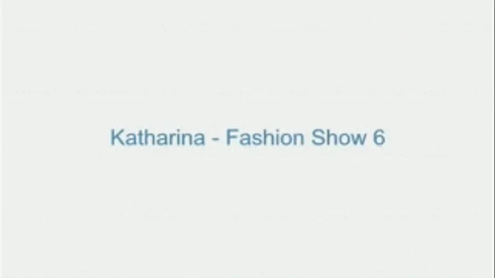 Katharina - Fashion Show 6