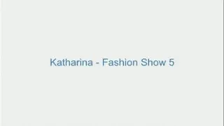 Katharina - Fashion Show 5