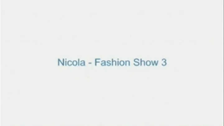 Nicola - Fashion Show 3