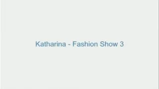 Katharina - Fashion Show 3