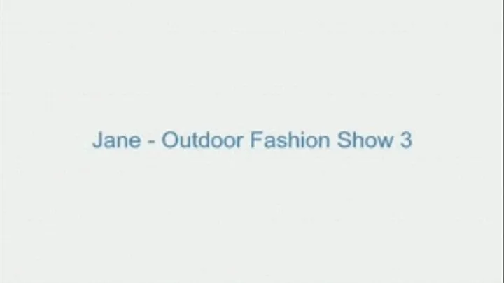 Jane - Outdoor Fashion Show 3