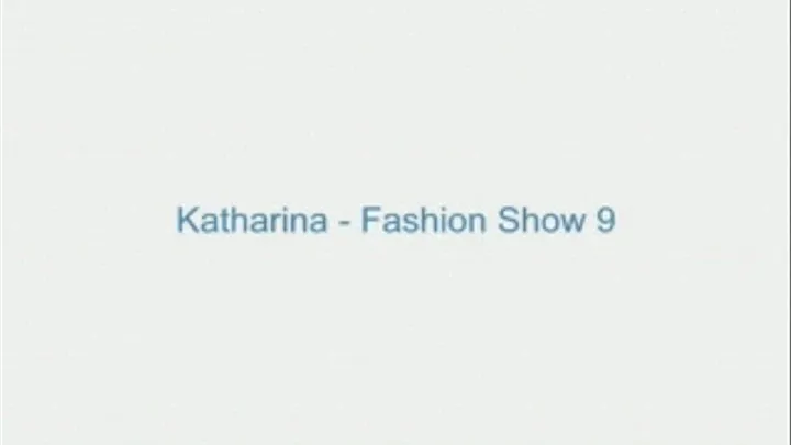 Katharina - Fashion Show 9