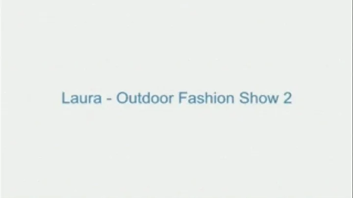 Laura - Outdoor Fashion Show 2