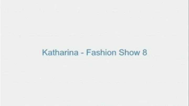 Katharina - Fashion Show 8