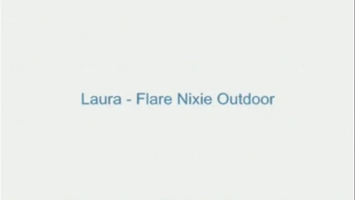 Laura - Flare Nixie Outdoor