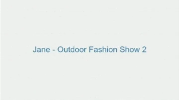 Jane - Outdoor Fashion Show 2