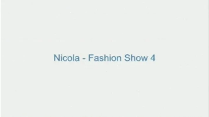 Nicola - Fashion Show 4