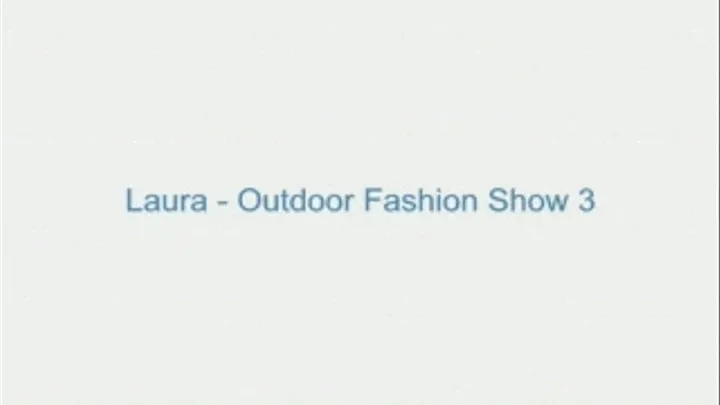 Laura - Outdoor Fashion Show 3