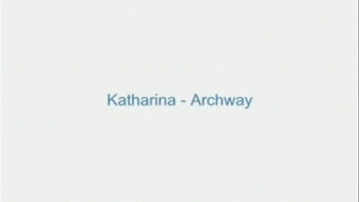 Katharina - Archway