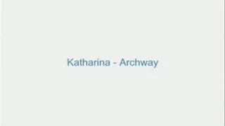 Katharina - Archway