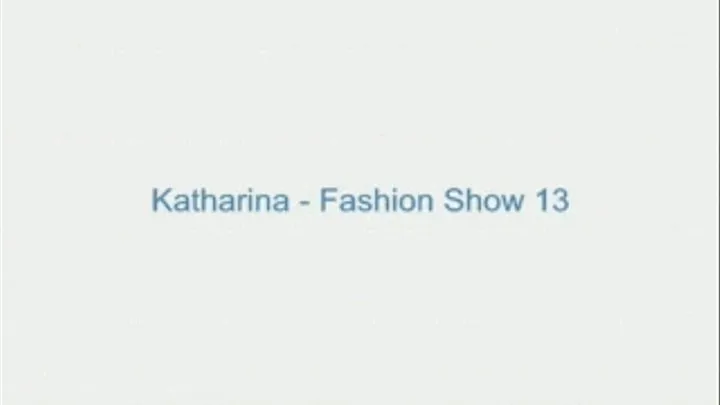 Katharina - Fashion Show 13