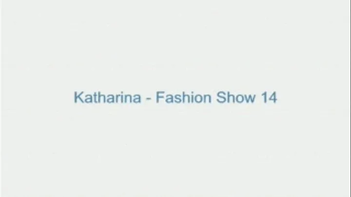 Katharina - Fashion Show 14