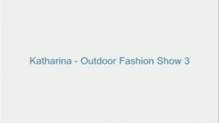 Katharina - Outdoor Fashion Show 3