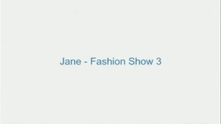 Jane - Fashion Show 3