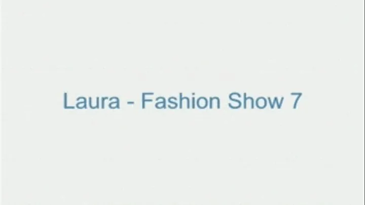 Laura - Fashion Show 7