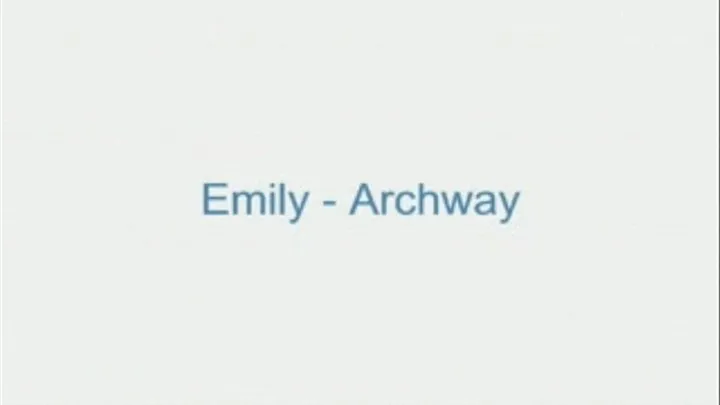 Emily - Archway