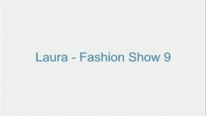 Laura - Fashion Show 9