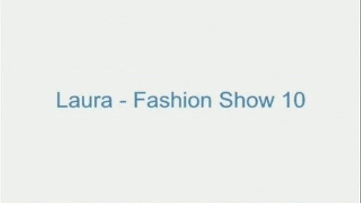 Laura - Fashion Show 10