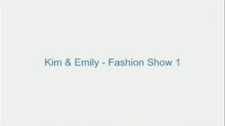 Kim and Emily - Fashion Show 1