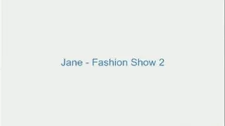 Jane - Fashion Show 2