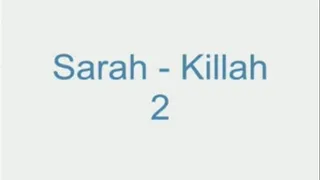 Sarah - Killah 2