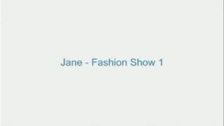 Jane - Fashion Show 1