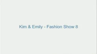 Kim and Emily - Fashion Show 8