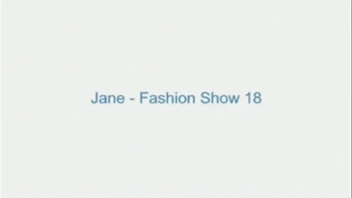 Jane - Fashion Show 18