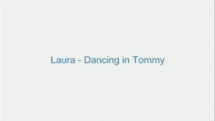 Laura - Dancing in Tommy