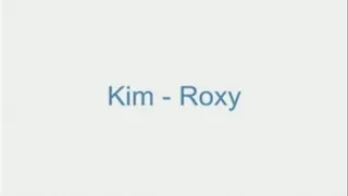 Kim - Roxy