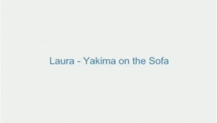 Laura - Yakima on the Sofa