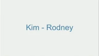 Kim - Rodney