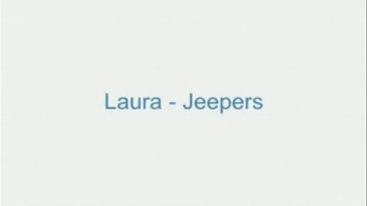 Laura - Jeepers