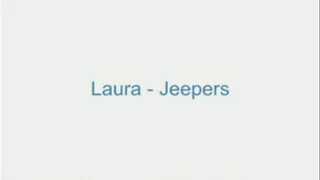 Laura - Jeepers